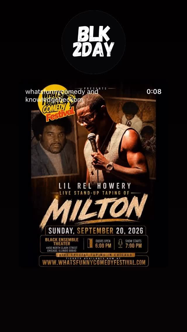 Lil Rel Howery Live Stand-Up Taping of Milton, Sun, Sep 20, Black Ensemble Theater