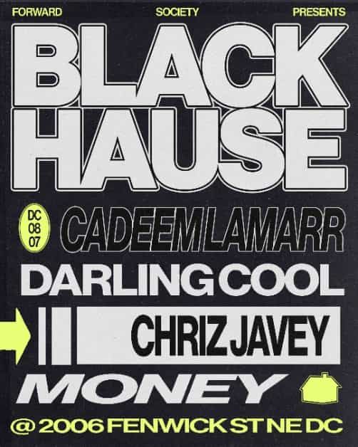 'BLACK HAUSE' DC, Fri, Aug 7, Culture DC, Ivy City