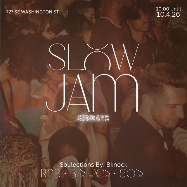 Slow Jam Sundays, Sun, Oct 4, Slow Jam