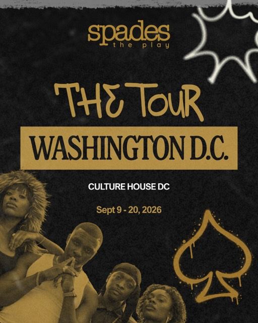 Spades: The Play - The Tour, Wed, Sep 9 – Sun, Sep 20, Culture House, Southwest Waterfront