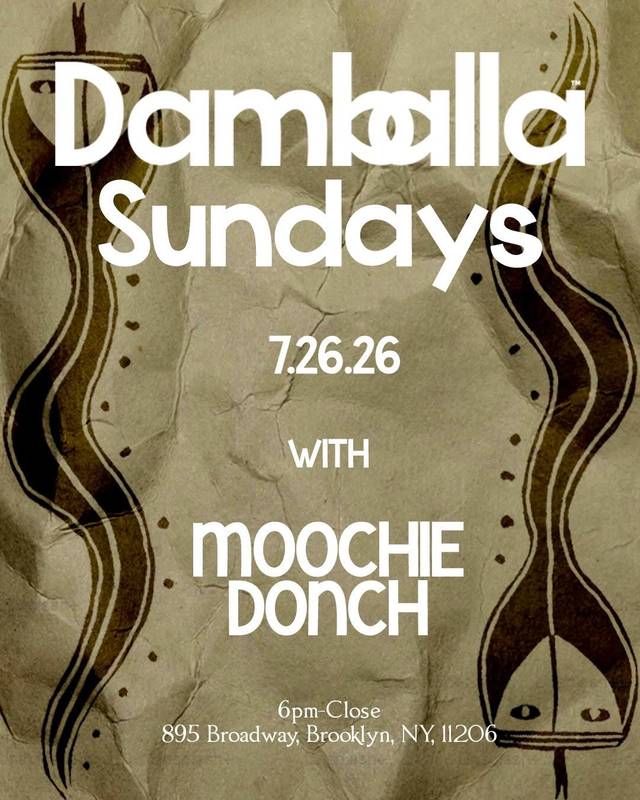 Damballa Sundays, Sun, Jul 26, Damballa, Bushwick