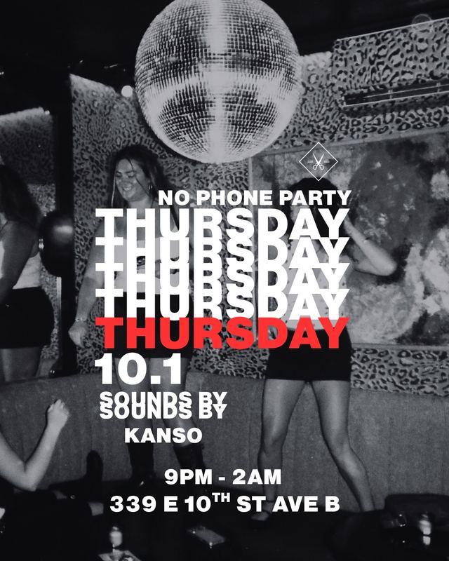 NO PHONE PARTY, Thu, Oct 1, Blind Barber, East Village