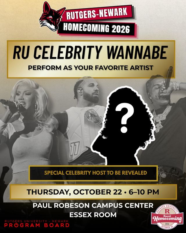 RU CELEBRITY WANNABE, Thu, Oct 22, Paul Robeson Campus Center Essex Room