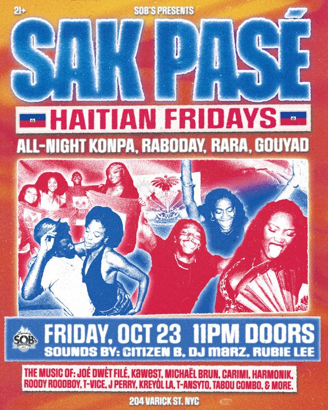 Sak Pasé: Haitian Fridays, Fri, Oct 23, SOB's, Manhattan, Greenwich Village