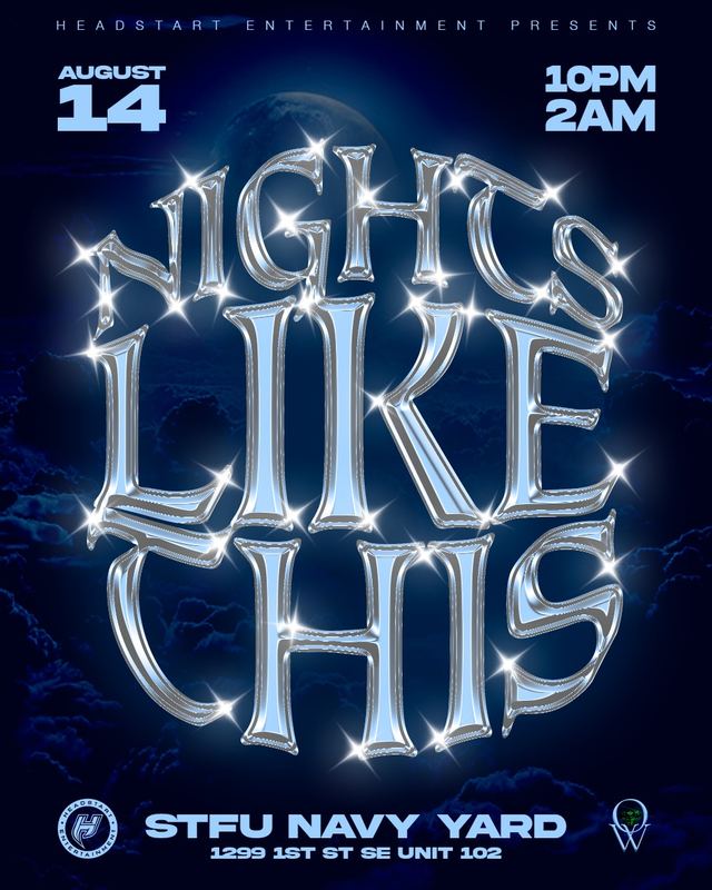 NIGHTS LIKE THIS!, Fri, Aug 14, STFU Navy Yard, Navy Yard