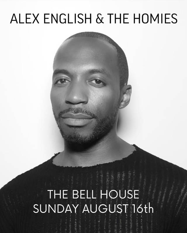 Alex English & the Homies, Sun, Aug 16, The Bell House, Gowanus