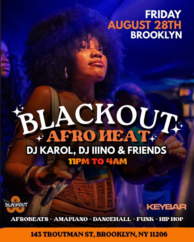 Blackout Afro Heat, Fri, Aug 28, Keybar, Bushwick