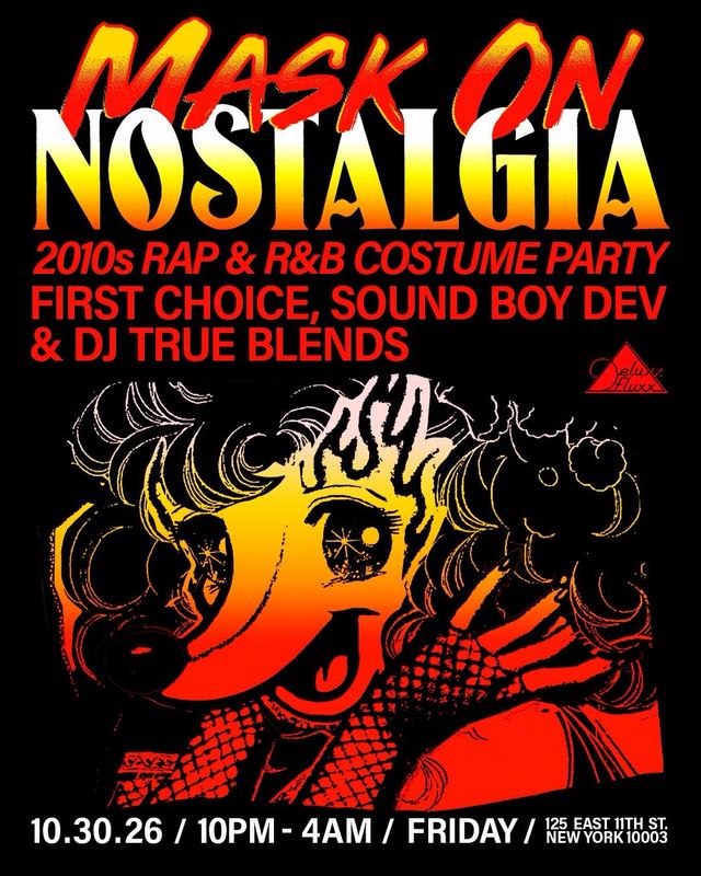 Mask on Nostalgia, Fri, Oct 30, Deluxx Fluxx, East Village