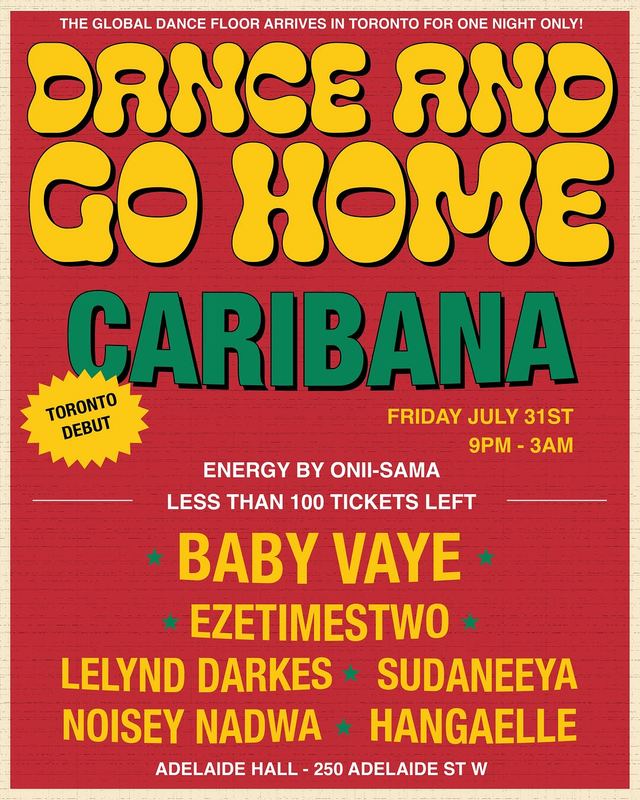 Dance and Go Home Caribana, Fri, Jul 31, Adelaide Hall