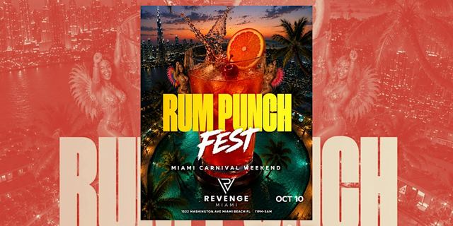 RUM PUNCH FEST MIAMI CARNIVAL WEEKEND | REVENGE MIAMI, Sat, Oct 10 – Sun, Oct 11, Revenge miami