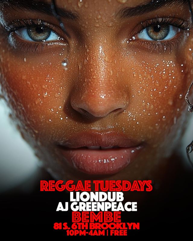 Reggae Tuesdays, Tue, Sep 8, Bembe, Williamsburg