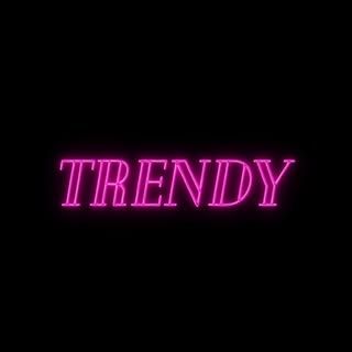 TRENDY