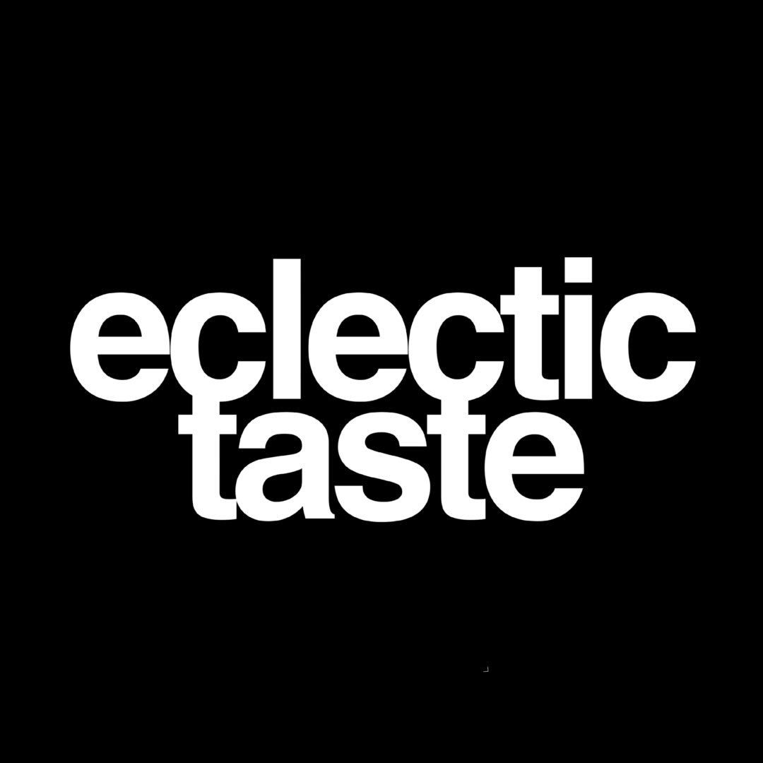 Eclectic Taste