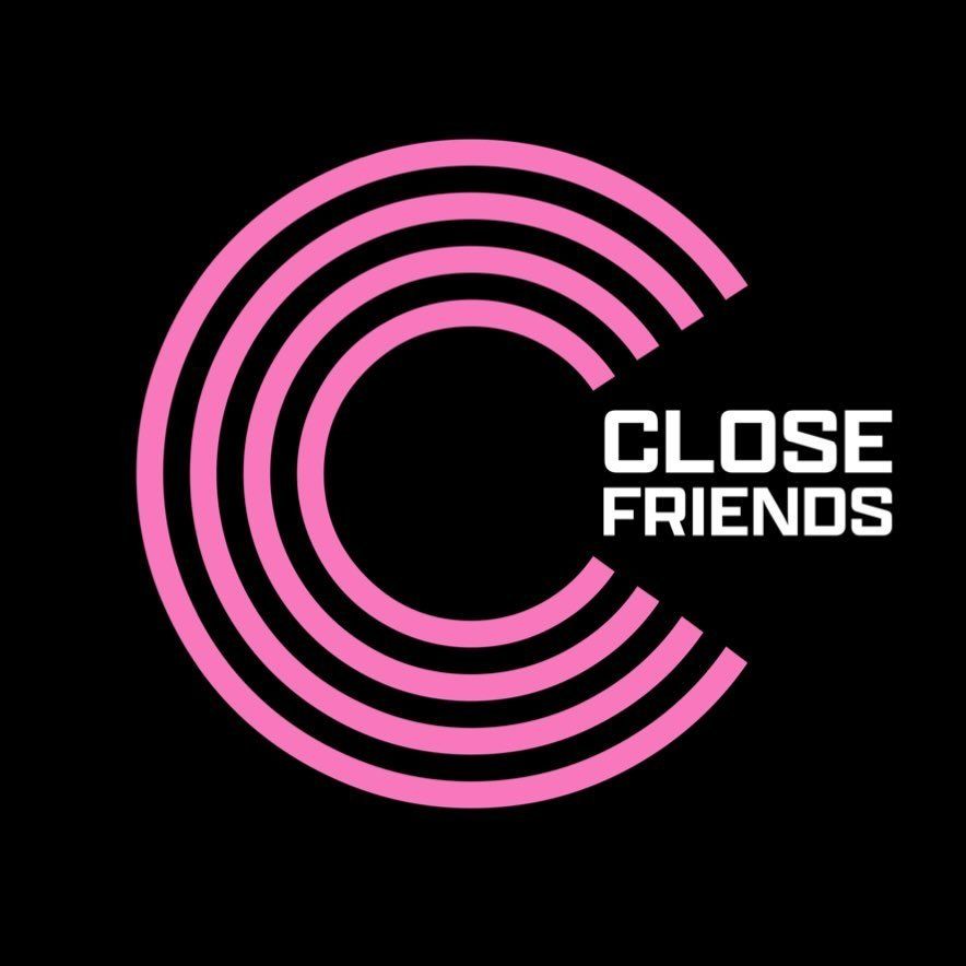 CLOSE FRIENDS