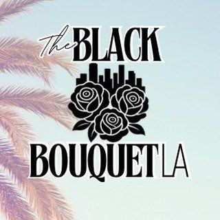 The Black Bouquet LA