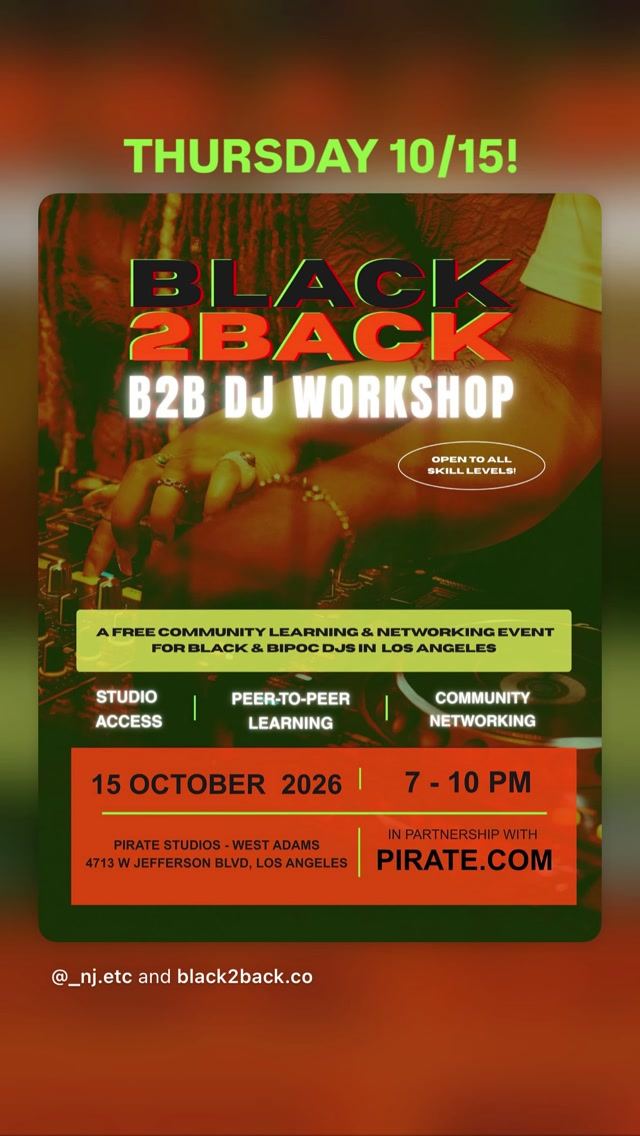 BLACK 2BACK B2B DJ WORKSHOP, Thu, Oct 15, Pirate Studios - West Adams, West Adams