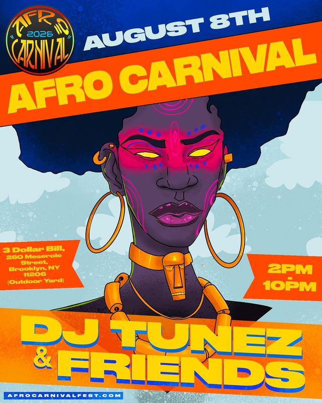 Afro Carnival, Sat, Aug 8, 3 Dollar Bill, Bushwick