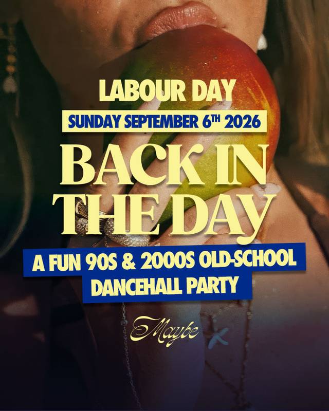 Back in the Day: Dancehall Edition, Sun, Sep 6, Maybe, Ville-Marie