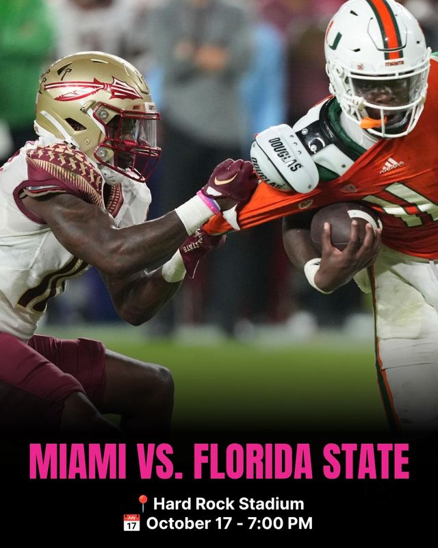 MIAMI VS. FLORIDA STATE, Sat, Oct 17, Hard Rock Stadium