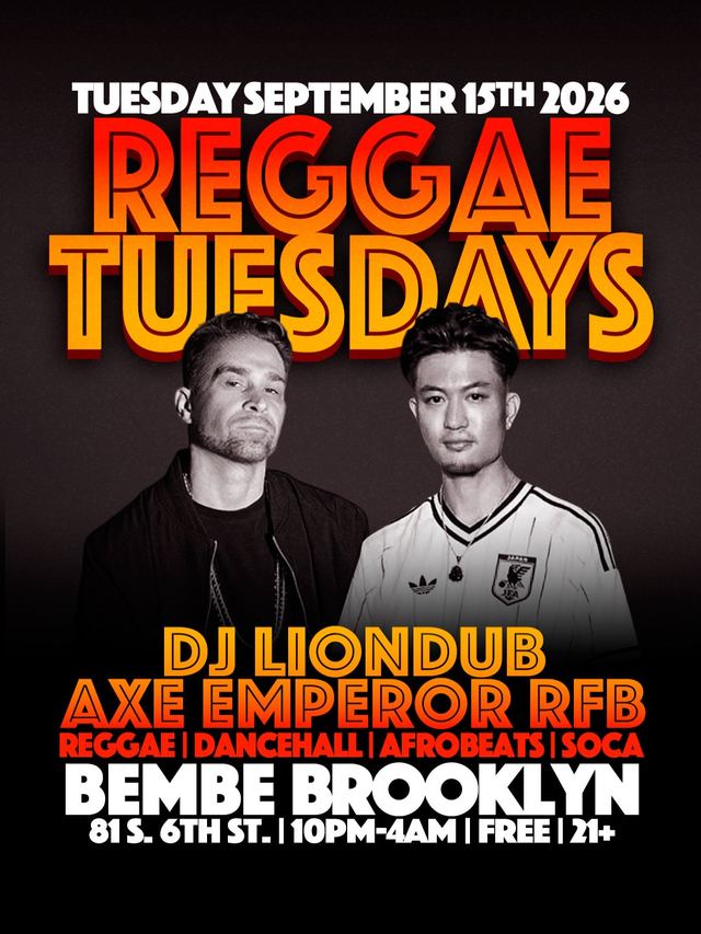 Reggae Tuesdays, Tue, Sep 15, Bembe, Williamsburg
