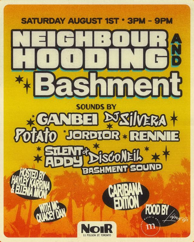 NeighbourHooding & Bashment (Caribana Edition), Sat, Aug 1, NOIR, Church-Wellesley
