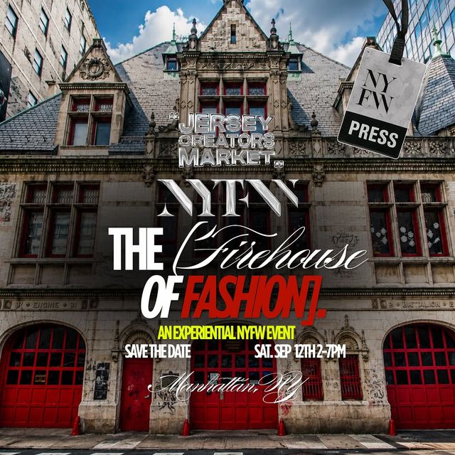 NYFW the Firehouse of Fashion, Sat, Sep 12, Former Engine 31 Firehouse, Tribeca