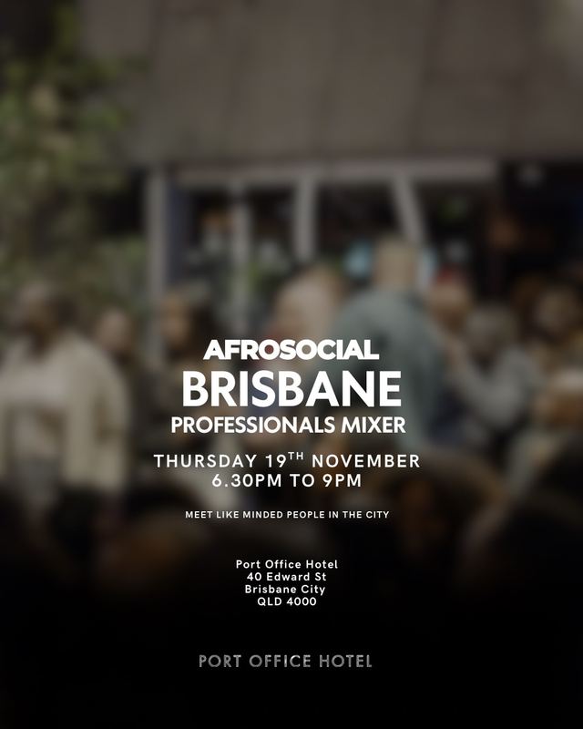 AFROSOCIAL BRISBANE PROFESSIONALS MIXER, Thu, Nov 19, Port Office Hotel