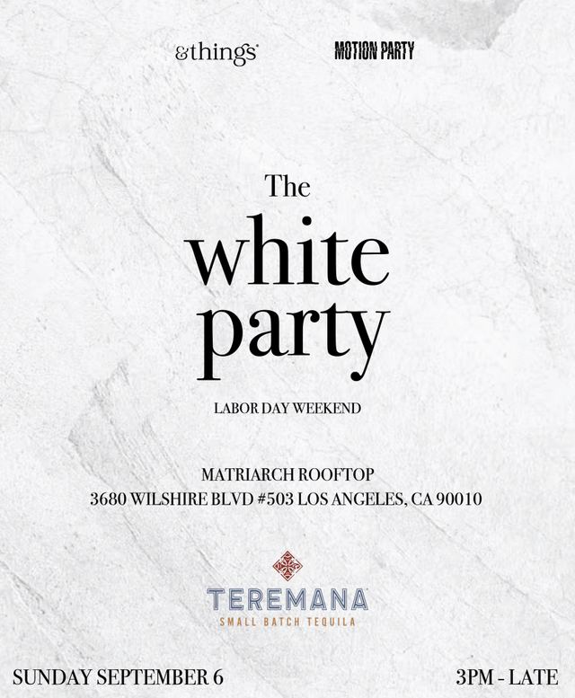 The 2nd Annual White Party, Sun, Sep 6, Matriarch LA, Koreatown