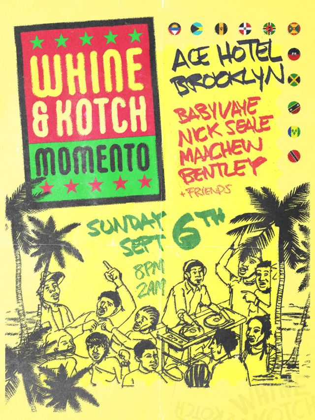 Whine & Kotch Momento, Sun, Sep 6, Ace Hotel Brooklyn, Boerum Hill