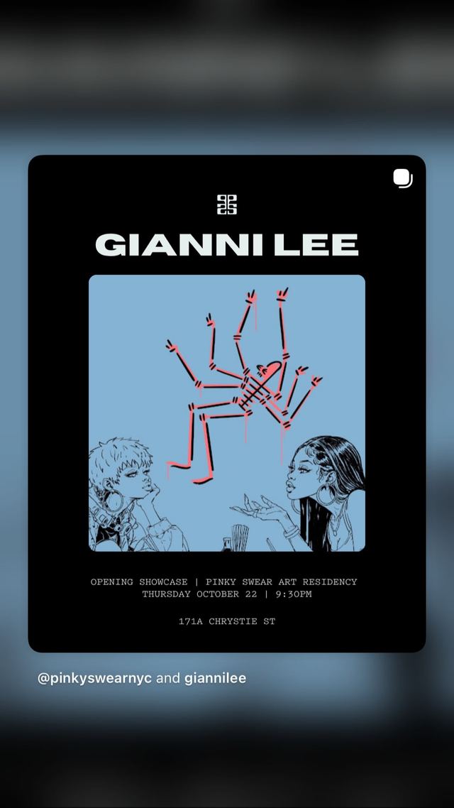 GIANNI LEE OPENING SHOWCASE | PINKY SWEAR ART RESIDENCY, Thu, Oct 22, Pinky Swear, Lower East Side