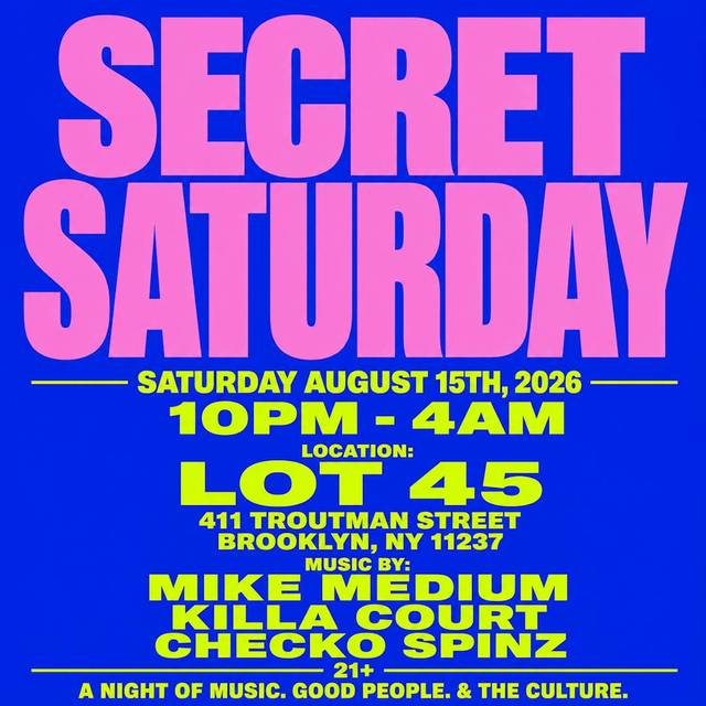 Secret Saturday, Sat, Aug 15, Lot 45, Bushwick