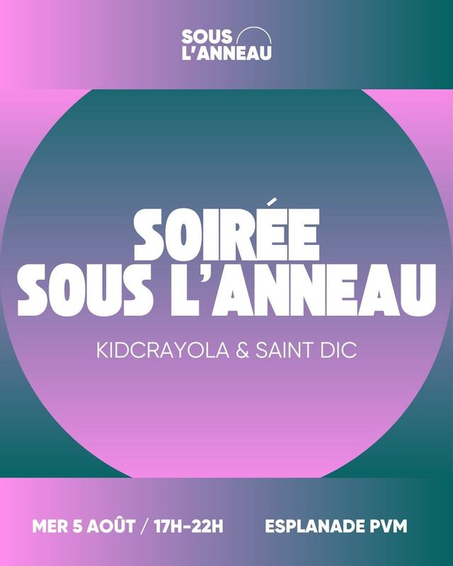 Soirée Sous L'Anneau, Wed, Aug 5, Esplanade PVM