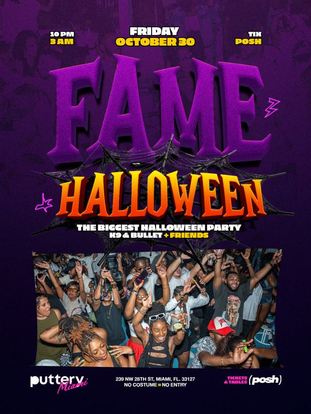 FAME Halloween, Fri, Oct 30, Puttery, Wynwood