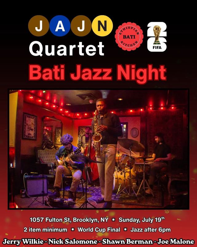 Jajn Quartet Bati Jazz Night, Sun, Jul 19, Bati Ethiopian Kitchen, Bed-Stuy