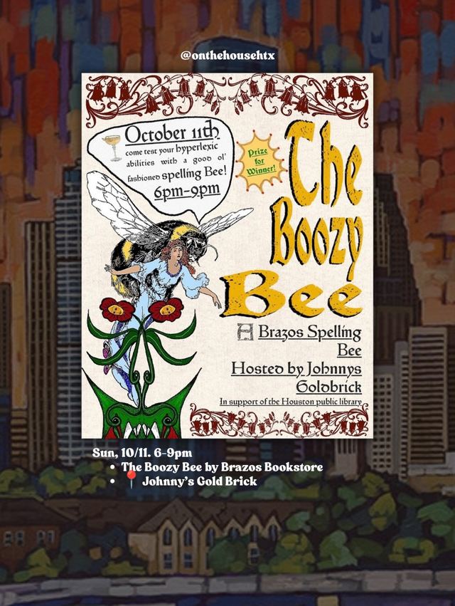 The Boozy Bee by Brazos Bookstore, Sun, Oct 11, Johnny's Gold Brick