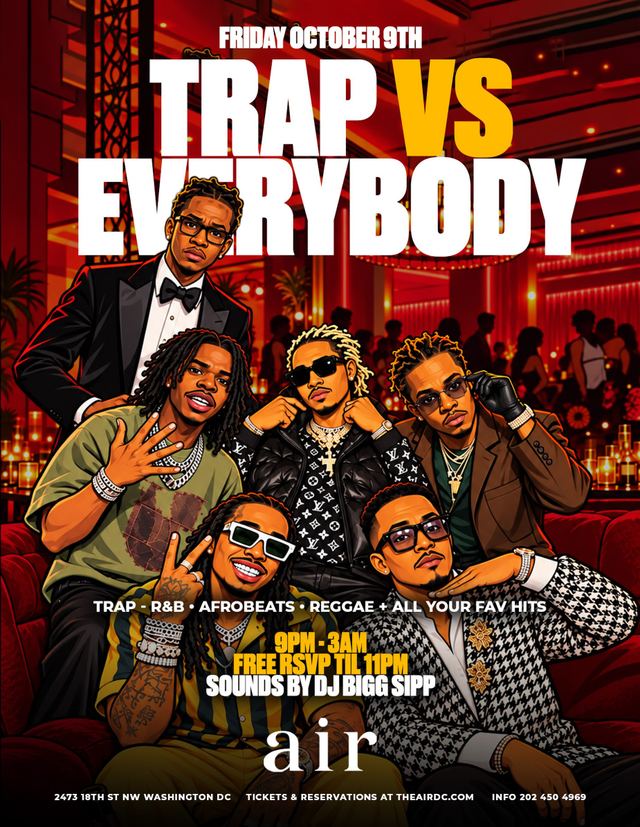 Trap vs EVERYBODY, Fri, Oct 9, Air DC, Adams Morgan