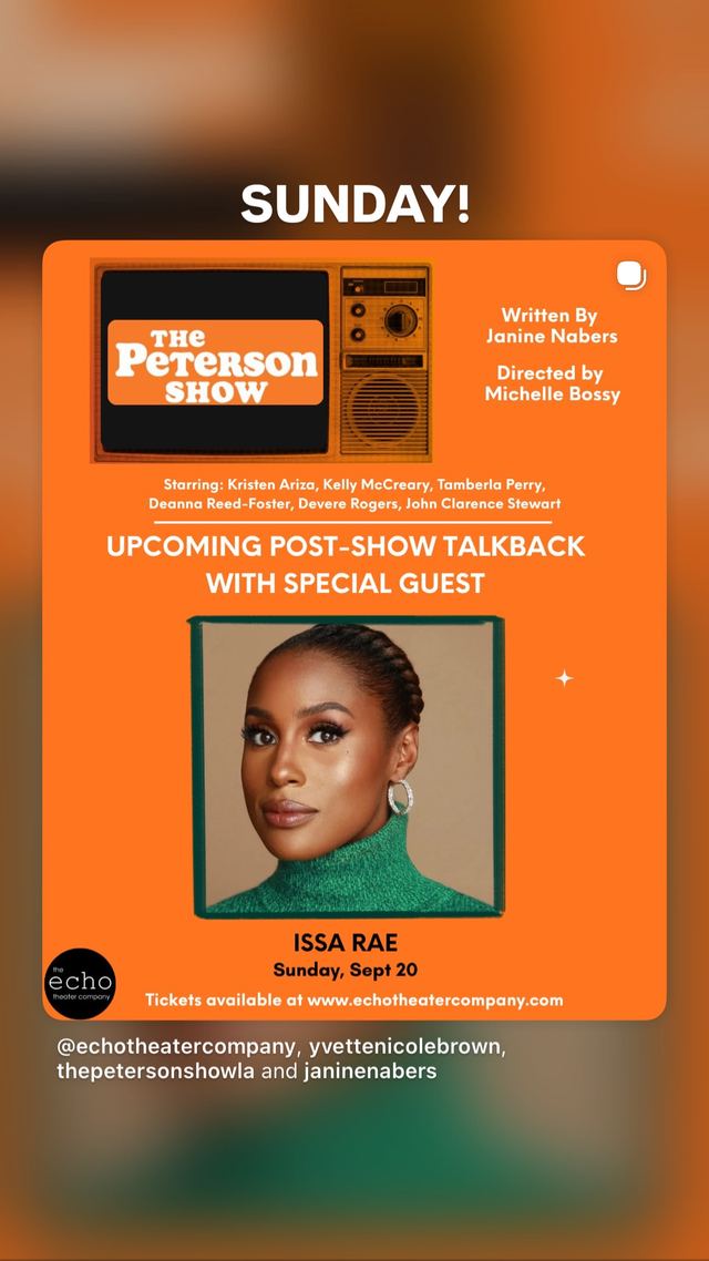 The Peterson Show: Upcoming Post-Show Talkback with Special Guest Issa Rae, Sun, Sep 20, The Echo Theater Company