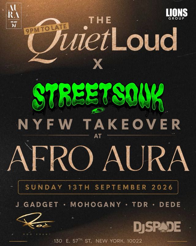 The Quietloud X Streetsouk NYFW Takeover, Sun, Sep 13, Aura 57, Midtown East