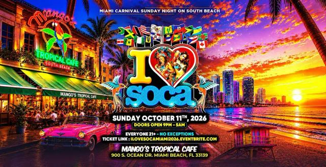 I Love Soca, Through Oct 12, Mango's Tropical Cafe