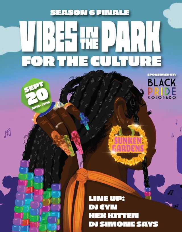 Vibes in the Park For the Culture (Season 6 Finale), Sun, Sep 20, Sunken Gardens
