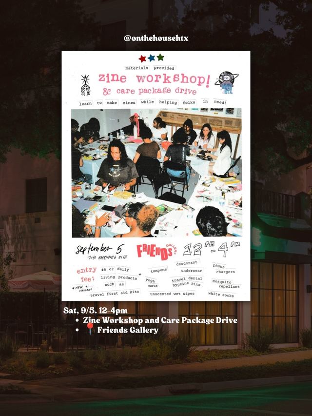 Zine Workshop & Care Package Drive, Sat, Sep 5, Friends Gallery, Magnolia Park