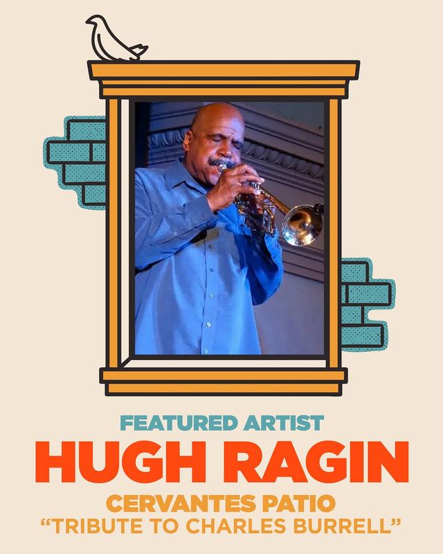 HUGH RAGIN "TRIBUTE TO CHARLES BURRELL", Sat, Sep 12, Cervantes Patio, North Denver