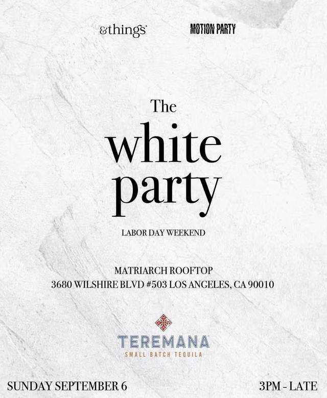 The white party, Sun, Sep 6, Matriarch LA, Koreatown