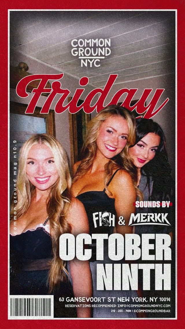 Friday, Fri, Oct 9, Common Ground, Meatpacking District