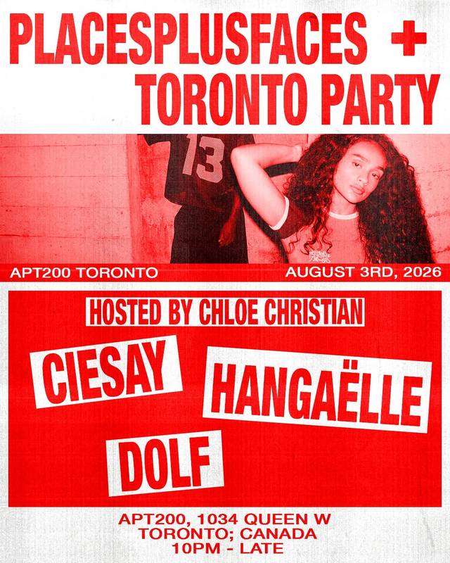 Placesplusfaces + Toronto Party, Mon, Aug 3, Apt200to, Old Toronto