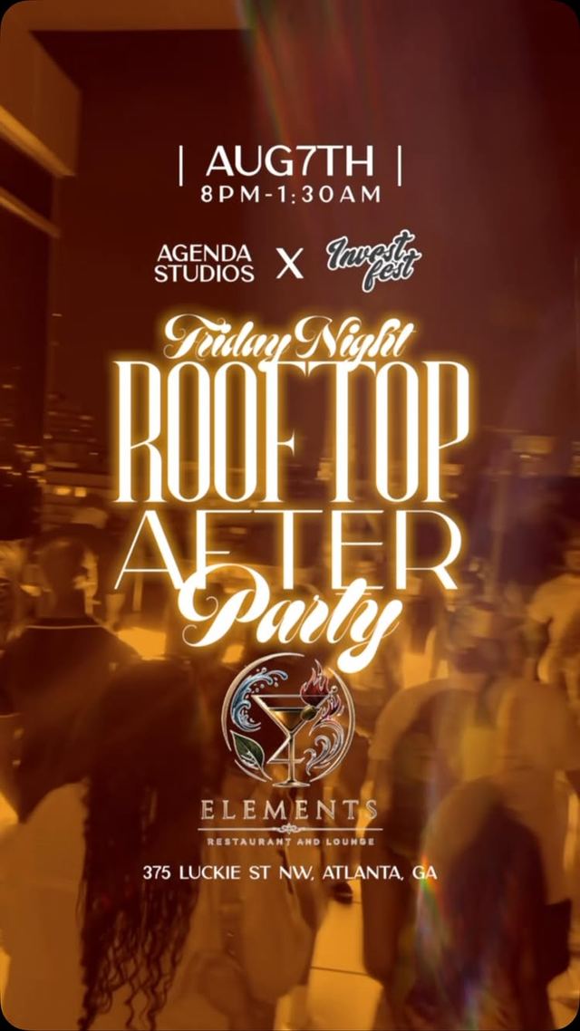 Friday Night Rooftop After Party, Fri, Aug 7, 4 Elements Restaurant and Lounge, Downtown Atlanta