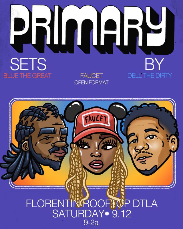 Primary, Sat, Sep 12, Florentin DTLA Rooftop Bar, Historic Core