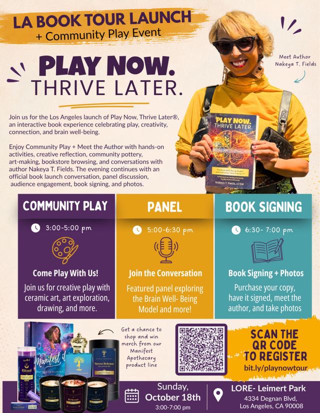 LA Book Tour Launch + Community Play Event: Play Now. Thrive Later., Sun, Oct 18, Lore Leimert Park, Leimert Park