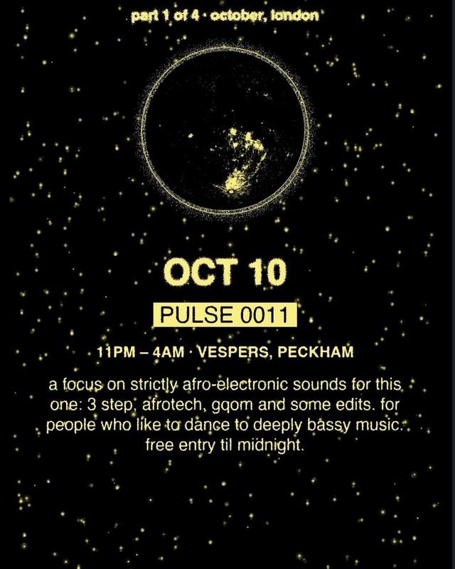 PULSE 0011, Sat, Oct 10, Vesper's Club, Peckham