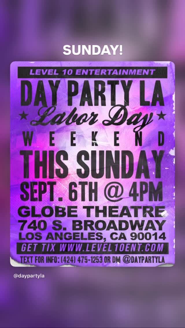 Day Party LA Labor Day Weekend, Sun, Sep 6, Globe Theatre, Downtown